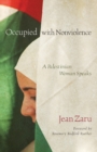 Occupied with Nonviolence : A Palestinian Woman Speaks - Book