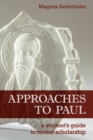 Approaches to Paul : A Student's Guide to Recent Scholarship - Book