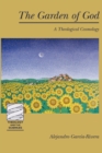 The Garden of God : A Theological Cosmology - Book