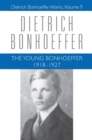 The Young Bonhoeffer 1918-1927 : Dietrich Bonhoeffer Works, Volume 9 - Book