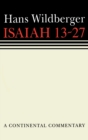 Isaiah 13-27 : Continental Commentaries - Book