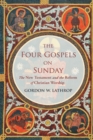 The Four Gospels on Sunday : The New Testament and the Reform of Christian Worship - Book