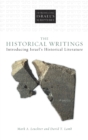 The Historical Writings : Introducing Israel's Historical Literature - Book