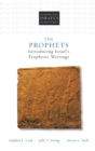 The Prophets : Introducing Israel's Prophetic Writings - Book