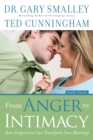 From Anger to Intimacy Study Guide - How Forgiveness can Transform Your Marriage - Book