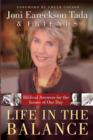 Life in the Balance : Biblical Answers for the Issues of Our Day - Book