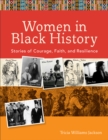 Women in Black History - Stories of Courage, Faith, and Resilience - Book