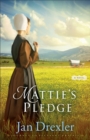 Mattie`s Pledge - A Novel - Book
