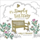 It's Simply Tuesday : An Adult Coloring Book - Book