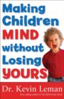 Making Children Mind without Losing Yours - Book