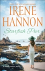 Starfish Pier : A Hope Harbor Novel - Book