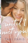 Until I Met You - Book