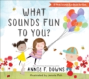 What Sounds Fun to You? - Book