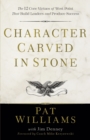 Character Carved in Stone - The 12 Core Virtues of West Point That Build Leaders and Produce Success - Book