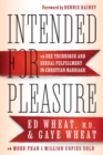 Intended for Pleasure – Sex Technique and Sexual Fulfillment in Christian Marriage - Book