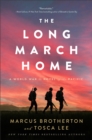 The Long March Home - A World War II Novel of the Pacific - Book