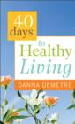 40 Days to Healthy Living - Book