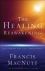 The Healing Reawakening – Reclaiming Our Lost Inheritance - Book
