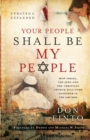 Your People Shall Be My People – How Israel, the Jews and the Christian Church Will Come Together in the Last Days - Book