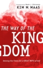 The Way of the Kingdom - Seizing the Times for a Great Move of God - Book