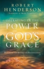 Operating in the Power of God's Grace - Book