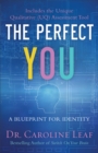 The Perfect You : A Blueprint for Identity - Book