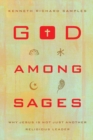 God among Sages - Why Jesus Is Not Just Another Religious Leader - Book