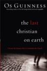 The Last Christian on Earth - Uncover the Enemy`s Plot to Undermine the Church - Book