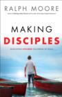 Making Disciples - Developing Lifelong Followers of Jesus - Book