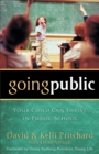Going Public - Your Child Can Thrive in Public School - Book