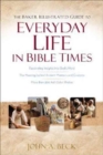 The Baker Illustrated Guide to Everyday Life in Bible Times - Book