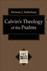 Calvin`s Theology of the Psalms - Book