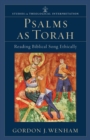 Psalms as Torah - Reading Biblical Song Ethically - Book