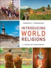 Introducing World Religions : A Christian Engagement - Book