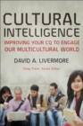 Cultural Intelligence - Improving Your CQ to Engage Our Multicultural World - Book