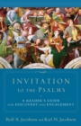 Invitation to the Psalms - A Reader`s Guide for Discovery and Engagement - Book