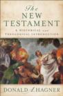 The New Testament : A Historical and Theological Introduction - Book