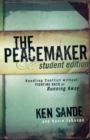 The Peacemaker - Handling Conflict without Fighting Back or Running Away - Book