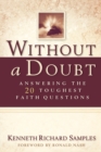 Without a Doubt - Answering the 20 Toughest Faith Questions - Book