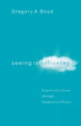 Seeing Is Believing - Experience Jesus through Imaginative Prayer - Book