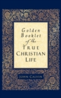 Golden Booklet of the True Christian Life - Book