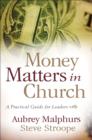 Money Matters in Church - A Practical Guide for Leaders - Book