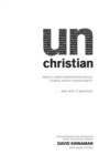 unChristian - What a New Generation Really Thinks about Christianity...and Why It Matters - Book