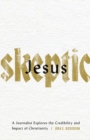 Jesus Skeptic – A Journalist Explores the Credibility and Impact of Christianity - Book
