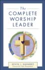 The Complete Worship Leader - Book