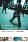 The Ministry of the Missional Church – A Community Led by the Spirit - Book