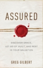 Assured - Discover Grace, Let Go of Guilt, and Rest in Your Salvation - Book