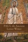 Paul the Ancient Letter Writer - An Introduction to Epistolary Analysis - Book