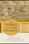 The World of the New Testament - Cultural, Social, and Historical Contexts - Book
