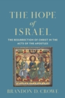 The Hope of Israel : The Resurrection of Christ in the Acts of the Apostles - Book